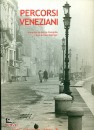 immagine di Percorsi veneziani. Foto in bianco e nero