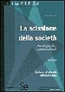 MARIANI ANDREA, Scissione della societ.Aspetti giuridici fiscali