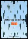 Andreoli Vittorino, Silenzi