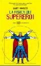 KAKALIOS, La fisica dei supereroi