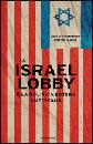 MEARSHEIMER JOHN J., La Israel Lobby e la politica estera americana