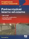 PATTI FRANCESCA, Pavimentazioni interne ed esterne