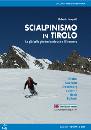 IACOPELLI ROBERTO, Scialpinismo in Tirolo ...fra Innsbruck e Brennero