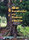 immagine di Alberi monumentali della Provincia di Belluno
