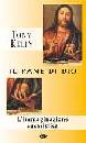 KELLY TONY, Pane di Dio l