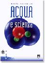 PICCIULIN MARTA, Acqua e scienza