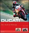 BONI VALERIO, Ducati. Tutti i modelli dal 1946 ad oggi