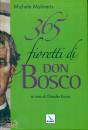 MOLINERIS MICHELE, 365 fioretti di Don Bosco
