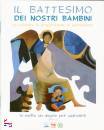 LDC, Il battesimo dei nostri bambini