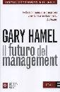 HAMEL GARY, Il futuro del management
