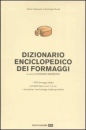 I.N.S.O.R., Dizionario enciclopedico dei formaggi
