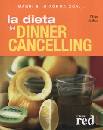 GRABBE DIETER, La dieta del dinner cancelling