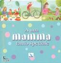 LDC EDIZIONI, A una mamma tanto speciale
