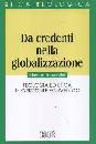 MORANDINI SIMONE, Da credenti nella globalizzazione