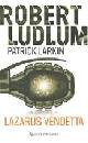 LUDLUM ROBERT LARKIN, Lazarus vendetta
