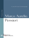 MARCO AURELIO, Pensieri (testo greco a fronte)