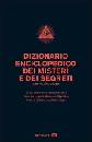 GREER JOHN MICHAEL, Dizionario enciclopedico dei misteri e dei segreti