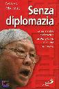 immagine Senza diplomazia.IL card. Zen vescovo di Hong Kong