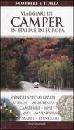 GUIDE MONDADORI, Viaggiare in camper in Italia e in Europa 2008