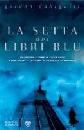 DAHLQUIST GORDON, La setta dei libri blu