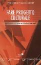 AA.VV., Fare progetto culturale