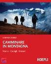 RUSSO LORENZA, Camminare in montagna. Norme consigli itinerari