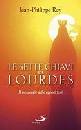 REY JEAN, Le sette chiavi di Lourdes