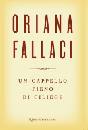 ORIANA FALLACI, Un cappello pieno di ciliege