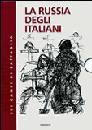 AA.VV., La Russia degli Italiani - cofanetto con 4 volumi