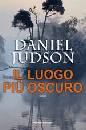 JUDSON DANIEL, Il luogo pi oscuro