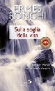 RONCHI ERMES, Sulla soglia della vita