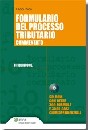 PACE FABIO, Formulario del processo tributario commentato