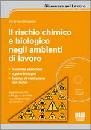 CINQUINA PATRIZIA, Rischio chimico e biologico negli ambienti lavoro