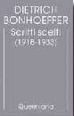 BONHOEFFER DIETRICH, Scritti scelti (1918-1933) Edizione critica
