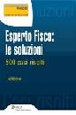 AA.VV., Esperto Fisco: le soluzioni. 500 casi risolti