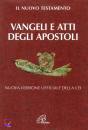 VIGINI GIULIANO/ED, Vangeli e Atti degli Apostoli