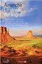 AA.VV., americhe. Le strade del sogno