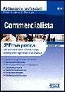 AA.VV., Commercialista prova pratica 3� prova pratica