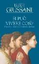 GIUSSANI LUIGI, Si pu vivere cos  3 CD audio