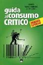 AA.VV., Guida al consumo critico