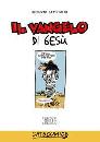 BATTESTINI ROBERTO, Il vangelo di Ges (testo a fumetti)