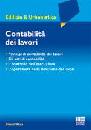 UTICA GIANNI, Contabilit� dei lavori. Principi Atti Controlli