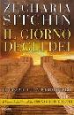 SITCHIN ZECHARIA, IL GIORNO DEGLI DEI  - Cronache terrestri -