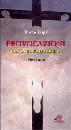 LUPI REMO, Provocazioni per il nostro tempo Via crucis