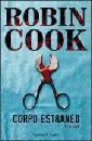 COOK ROBIN, corpo estraneo