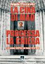 LAZZAROTTO ANGELO, La Cina di Mao processa la chiesa