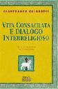 CALABRESE GIANFRANCO, Vita consacrata e dialogo interreligioso