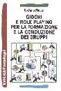 MASCI STEFANO, Giochi e role playing per la conduzione di gruppi