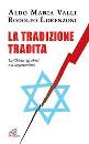 VALLI - LORENZONI, La tradizione tradita