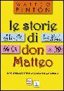 PINTON MATTEO, Le storie di don Matteo